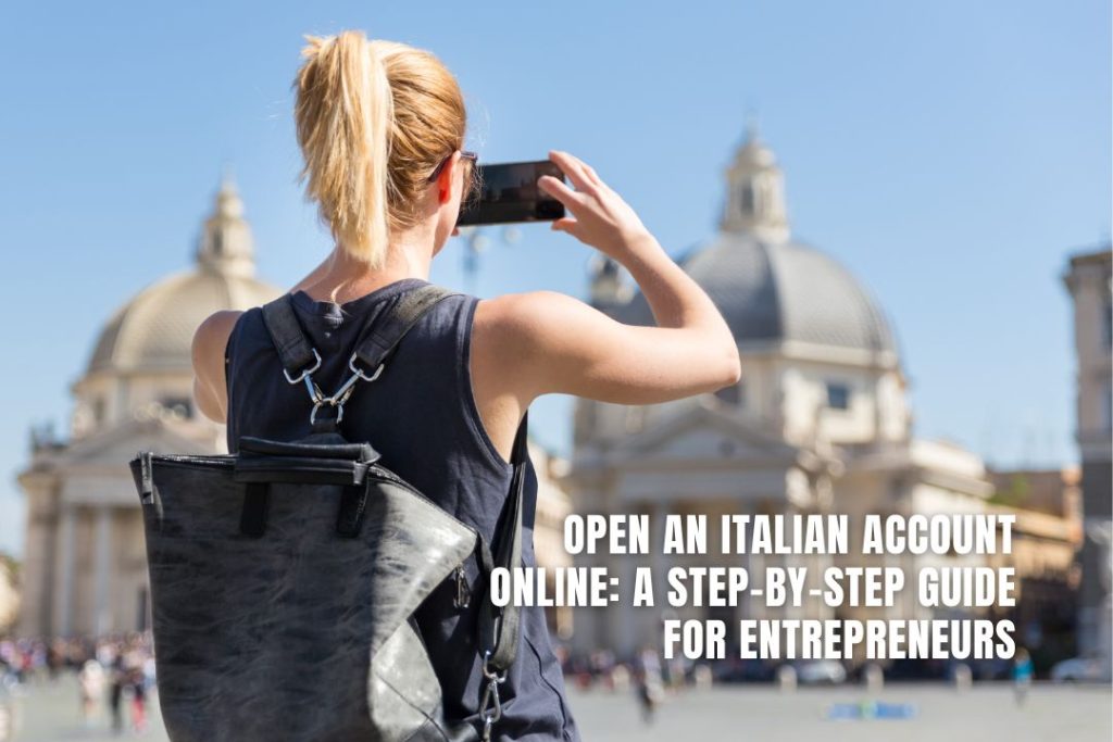 Open an Italian Account Online: A Step-by-Step Guide for Entrepreneurs