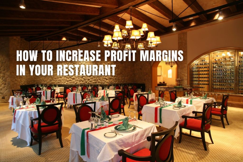 How to Increase Profit Margins in Your Restaurant